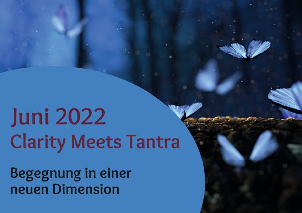Clarity meets Tantra